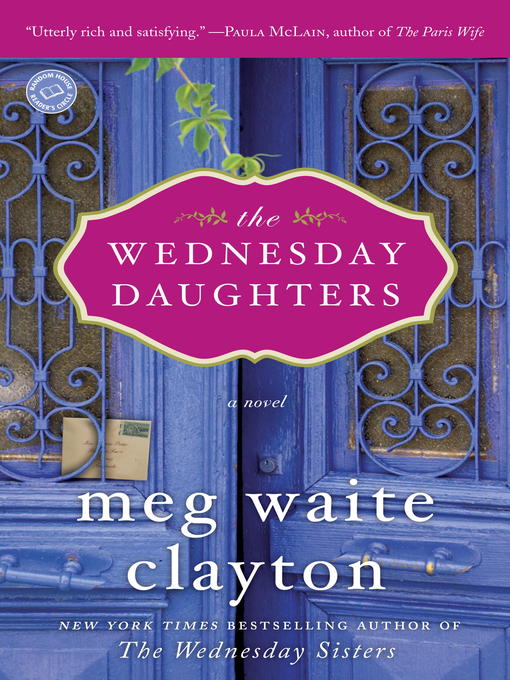 Title details for The Wednesday Daughters by Meg Waite Clayton - Available
